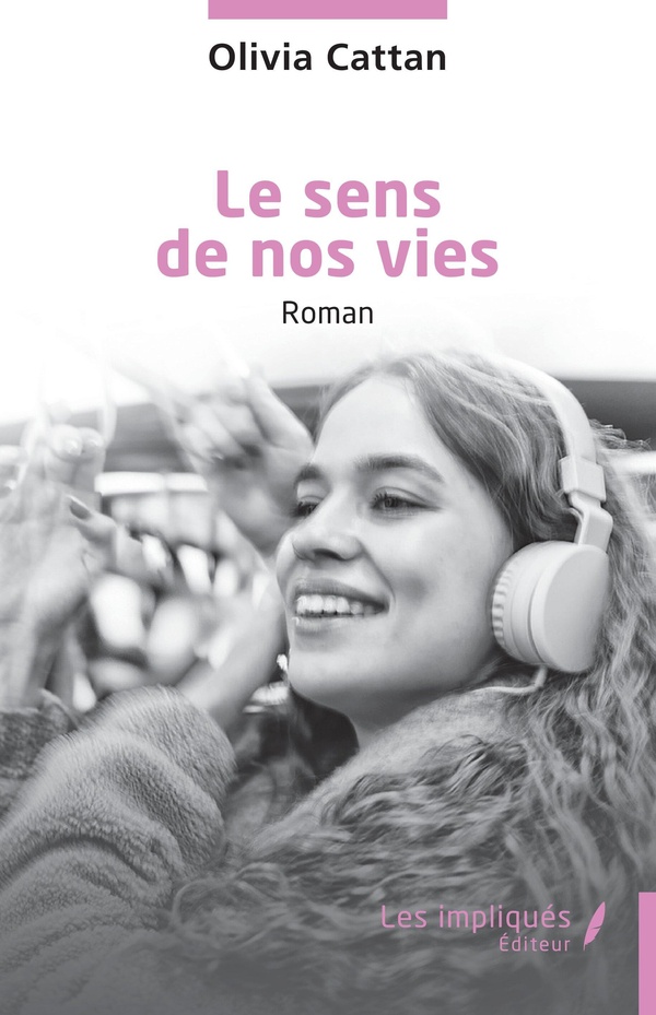 LE SENS DE NOS VIES