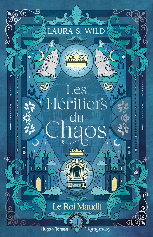 LES HERITIERS DU CHAOS - TOME 02 - LE ROI MAUDIT