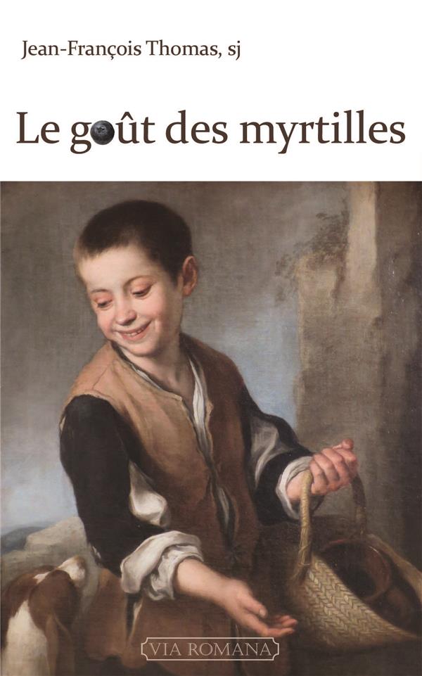 LE GOUT DES MYRTILLES