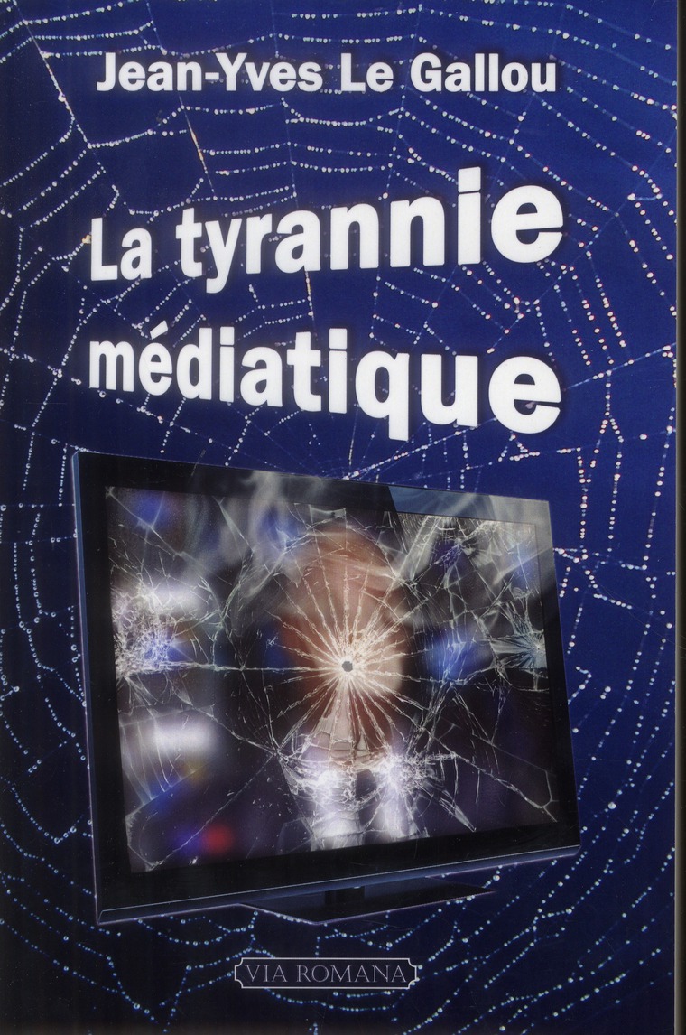 LA TYRANNIE MEDIATIQUE