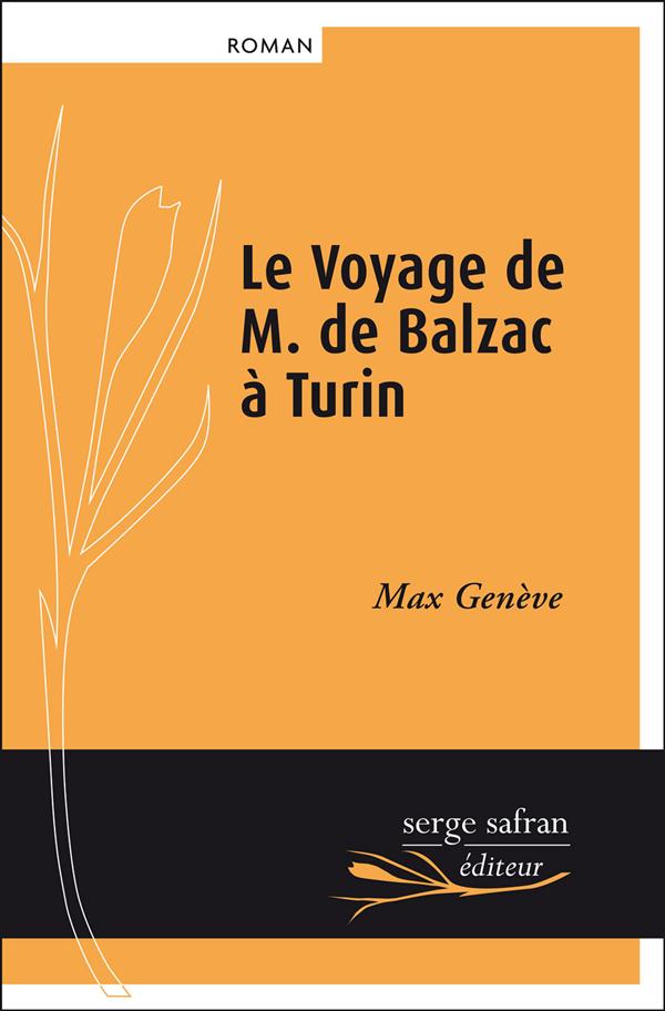 LE VOYAGE DE M. DE BALZAC A TURIN