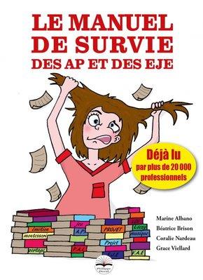 LE MANUEL DE SURVIE DES AP ET DES EJE