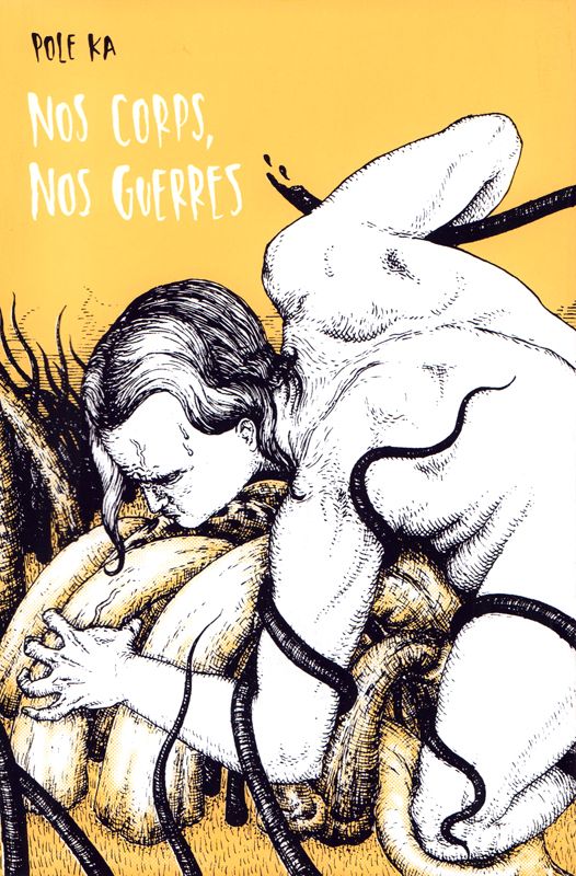 NOS CORPS, NOS GUERRES