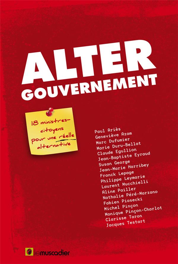 ALTERGOUVERNEMENT - 18 MINISTRES CITOYENS POUR UNE REELLE ALTERNATIVE