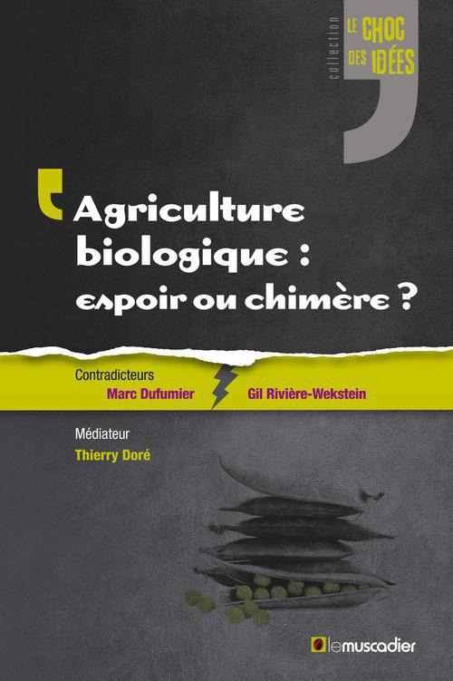 AGRICULTURE BIOLOGIQUE  ESPOIR OU CHIMERE