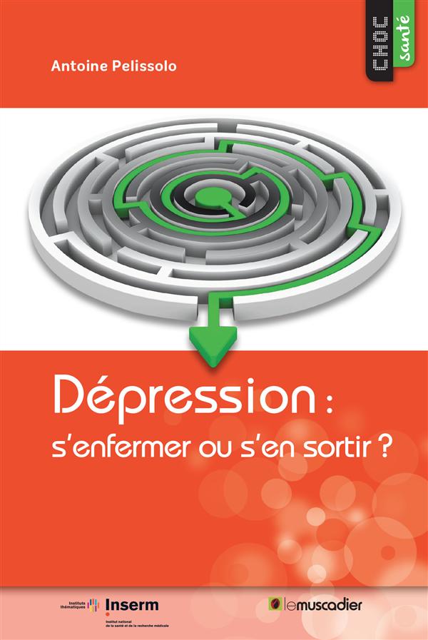DEPRESSION  S ENFERMER OU S EN SORTIR