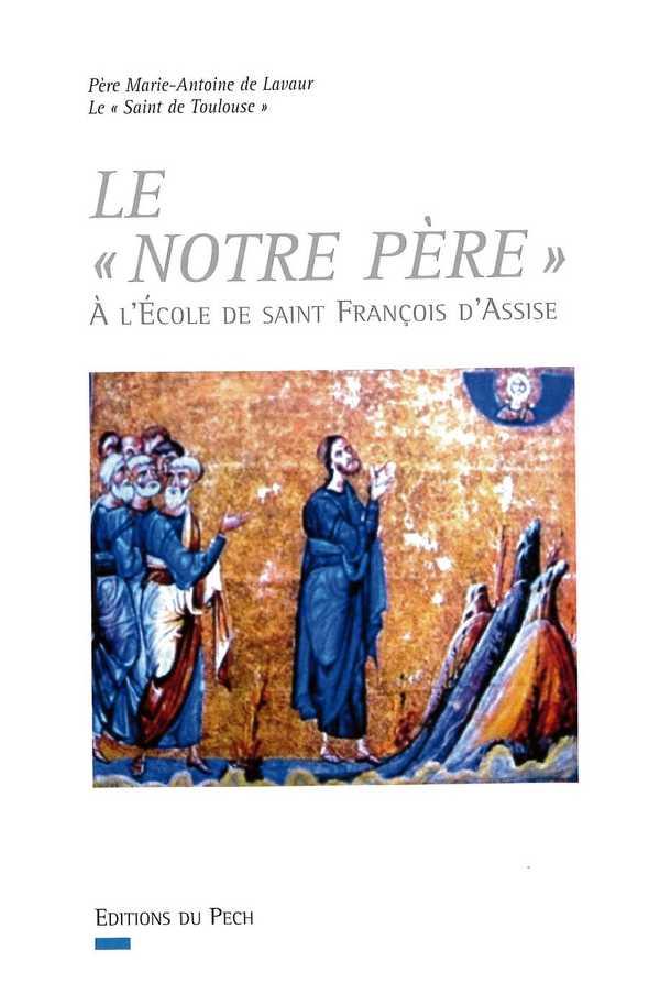 LE " NOTRE PERE" A L'ECOLE DE SAINT FRANCOIS D'ASSISE