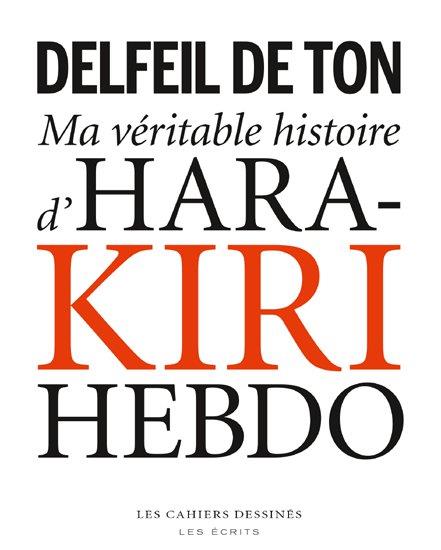 MA VERITABLE HISTOIRE D HARA KIRI HEBDO