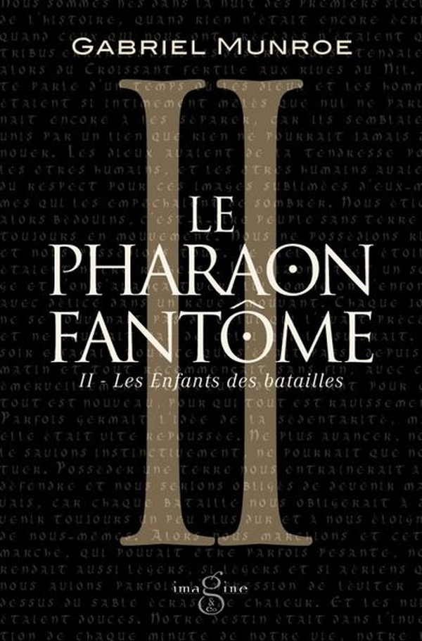 LE PHARAON FANTOME II : LES ENFANTS DES BATAILLES