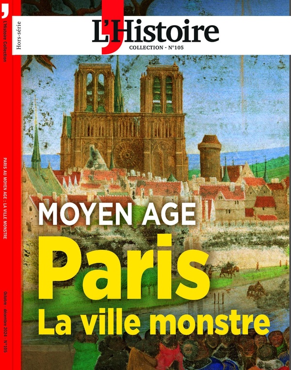 PARIS AU MOYEN AGE - LA VILLE-MONSTRE