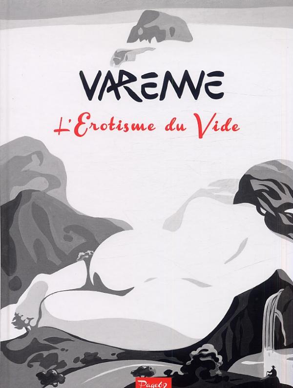 L'EROTISME DU VIDE - VARENNE 2011-2013