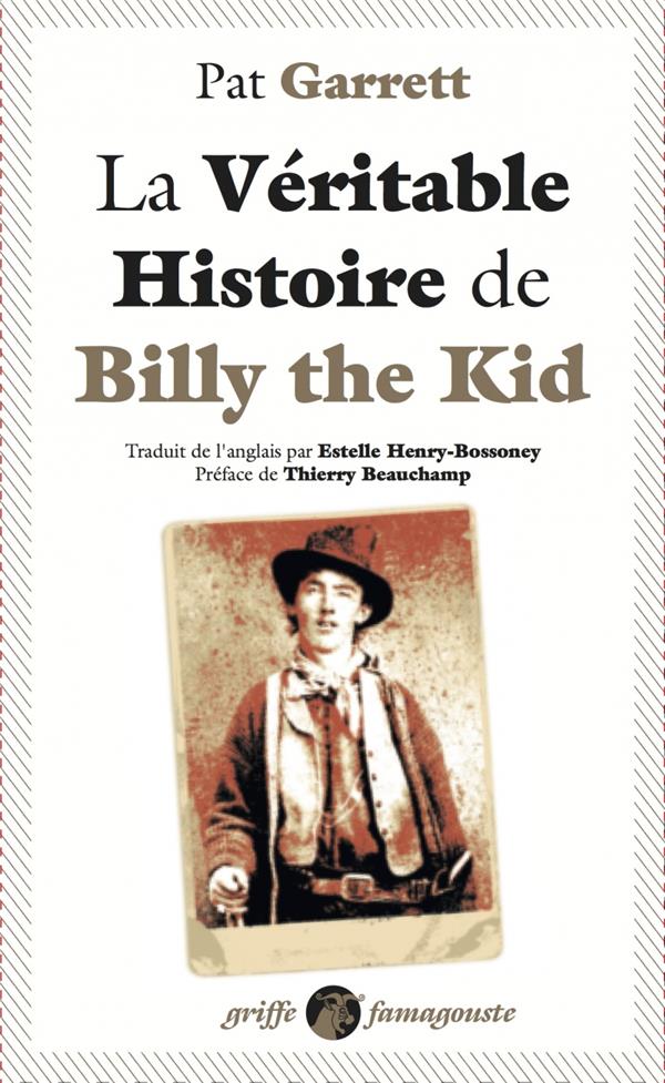 LA VERITABLE HISTOIRE DE BILLY THE KID