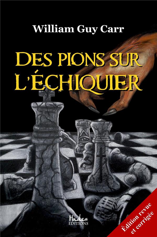 DES PIONS SUR L'ECHIQUIER (ED. REVUE ET CORRIGEE)