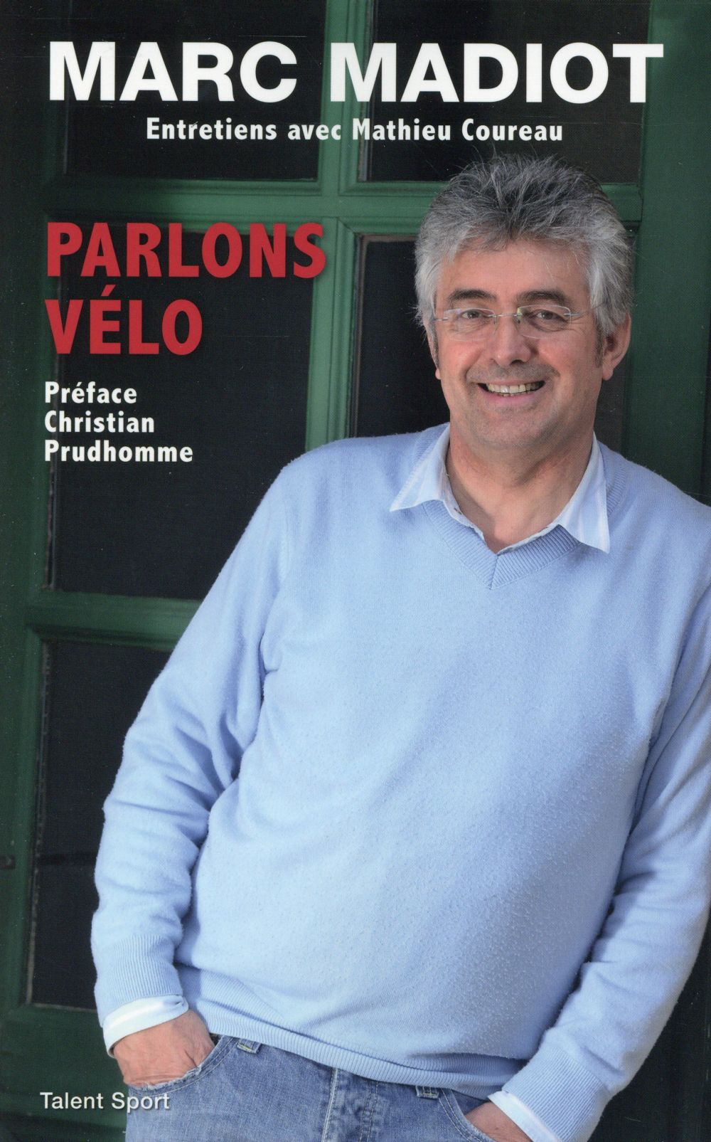 MARC MADIOT - PARLONS VELO