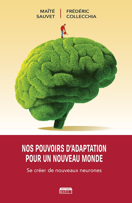 SE CREER DE NOUVEAUX NEURONES FACILEMENT