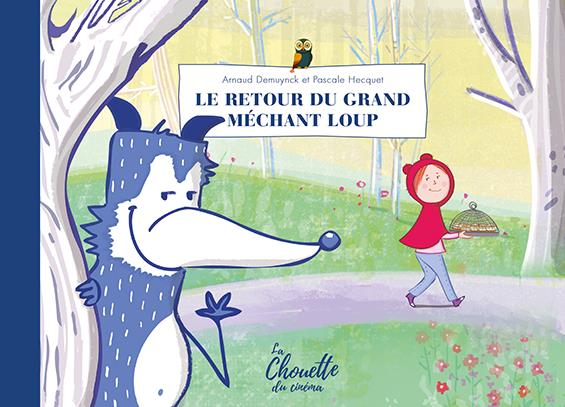 LE RETOUR DU GRAND MECHANT LOUP