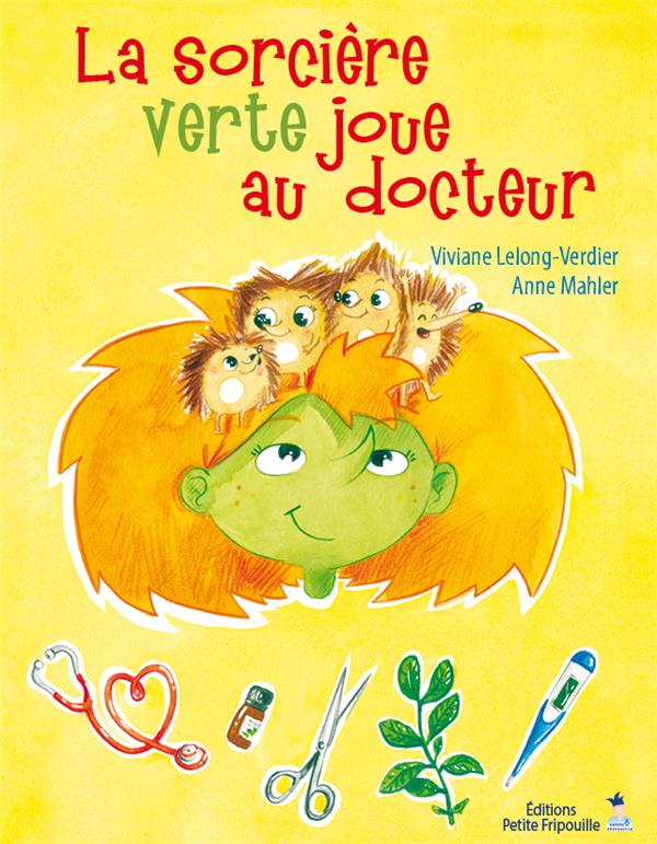 LA SORCIERE VERTE JOUE AU DOCTEUR, LA SORCIERE VERTE