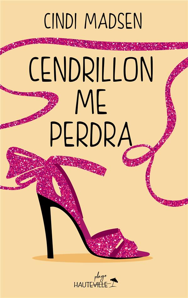 CENDRILLON ME PERDRA (COLLECTOR)