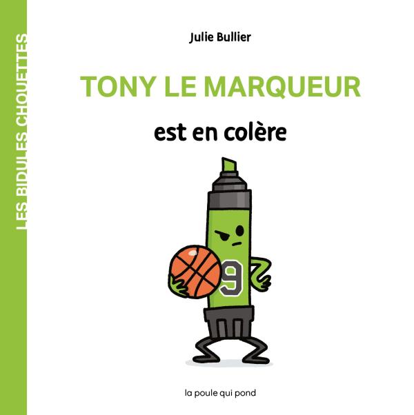 LES BIDULES CHOUETTES - TONY LE MARQUEUR EST EN COLERE