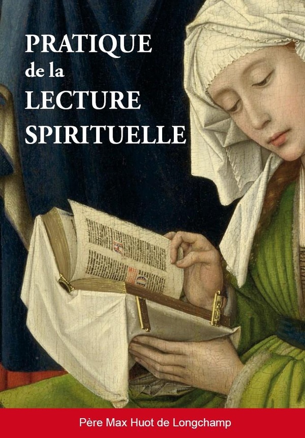 PRATIQUE DE LA LECTURE SPIRITUELLE