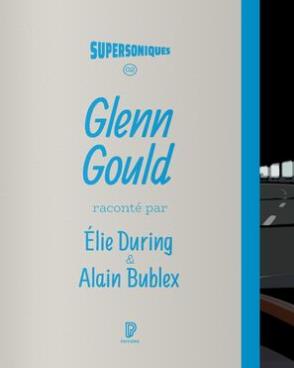 SUPERSONIQUES - GLENN GOULD
