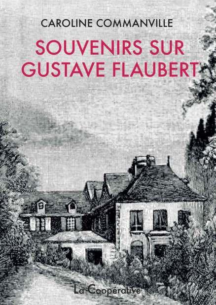 SOUVENIRS SUR GUSTAVE FLAUBERT