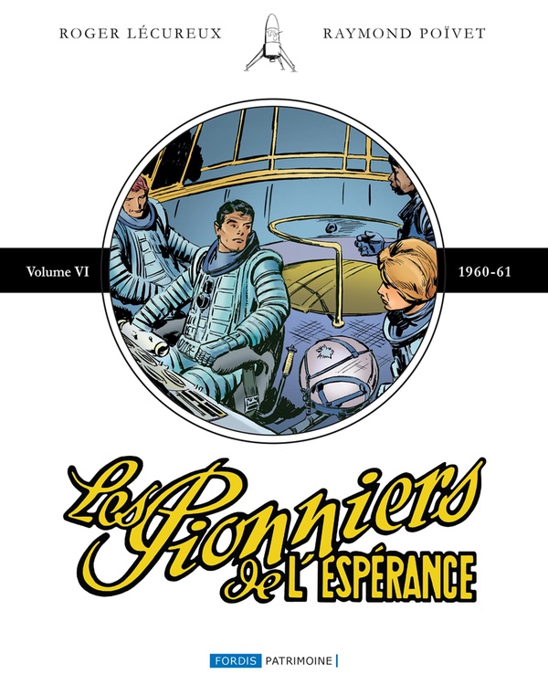 LES PIONNIERS DE L'ESPERANCE : INTEGRALE VI