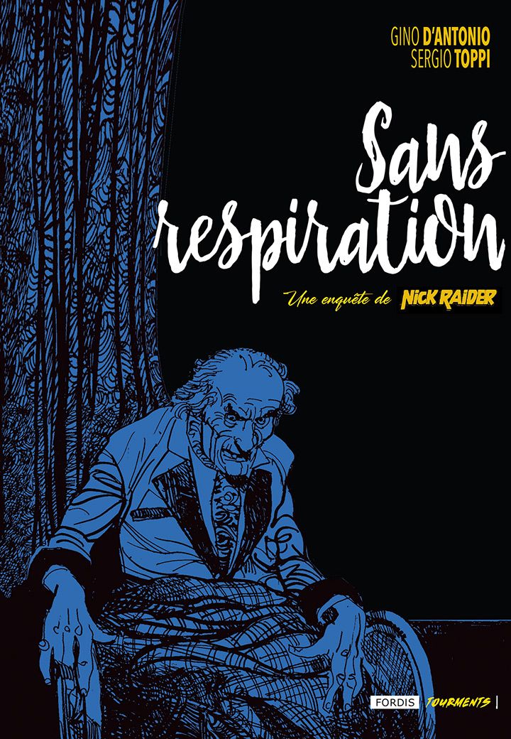 UNE ENQUETE DE NICK RAIDER : 2. SANS RESPIRATION