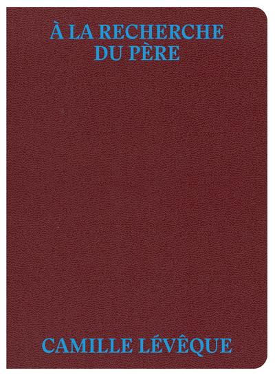 A LA RECHERCHE DU PERE