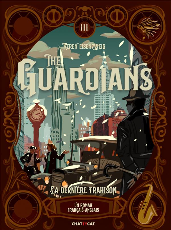 THE GUARDIANS : LA DERNIERE TRAHISON