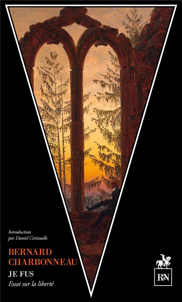 JE FUS - ESSAI SUR LA LIBERTE