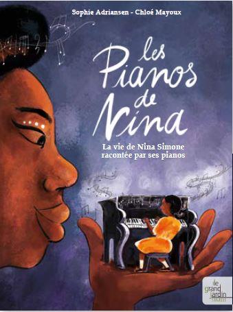 LES PIANOS DE NINA - LA VIE DE NINA SIMONE RACONTEE PAR SES PIANOS