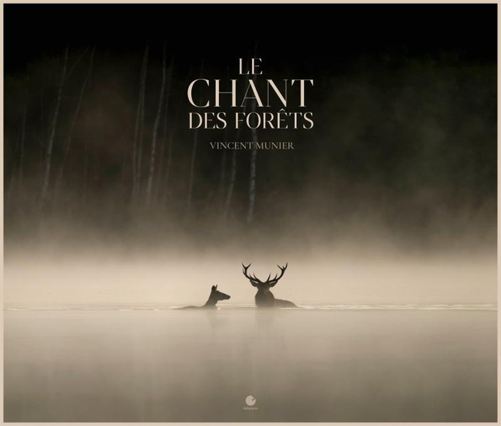 LE CHANT DES FORETS