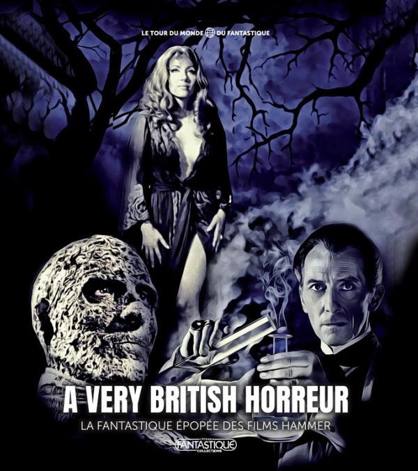 A VERY BRITISH HORREUR - LA FANTASTIQUE EPOPEE DES FILMS HAMMER