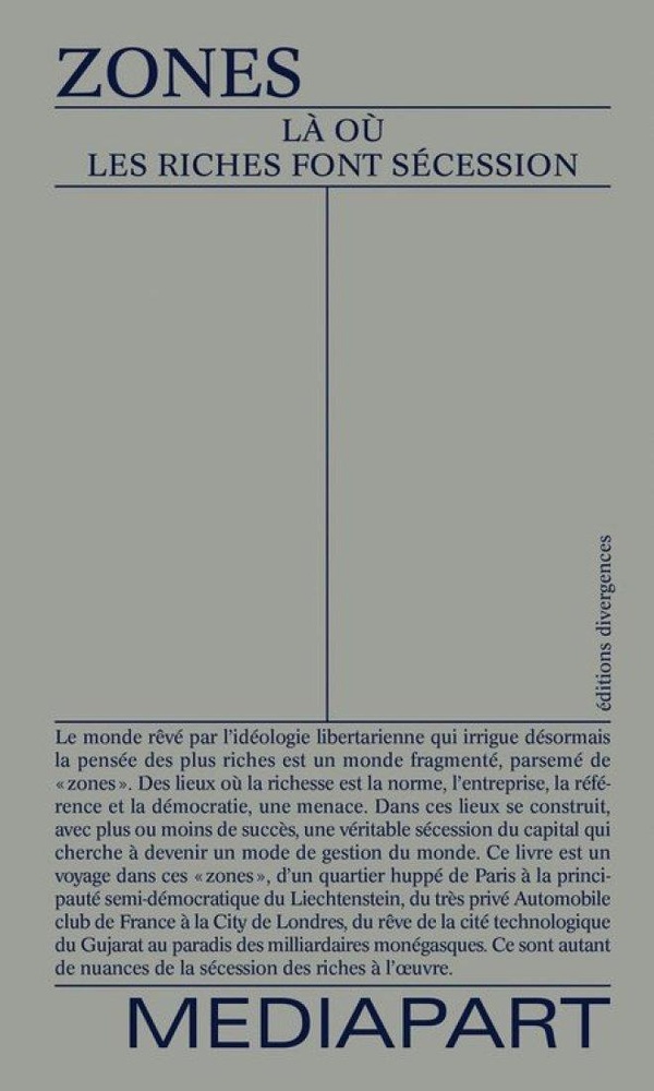 ZONES - LA OU LES RICHES FONT SECESSION