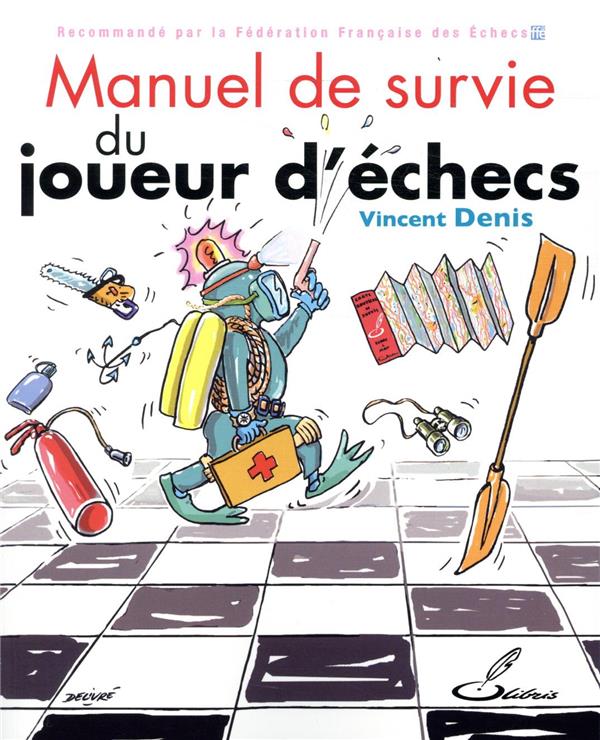MANUEL DE SURVIE DU JOUEUR D'ECHECS