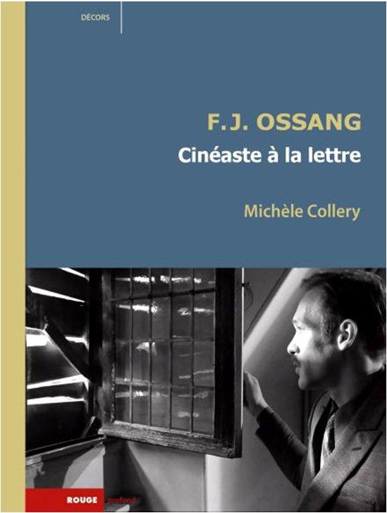 F.J. OSSANG. CINEASTE A LA LETTRE