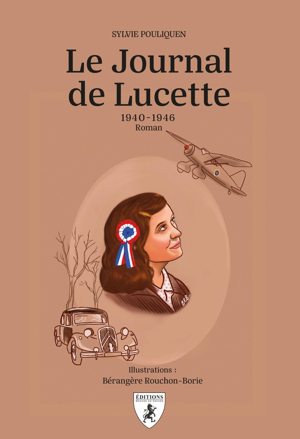 LE JOURNAL DE LUCETTE : 1940-1946