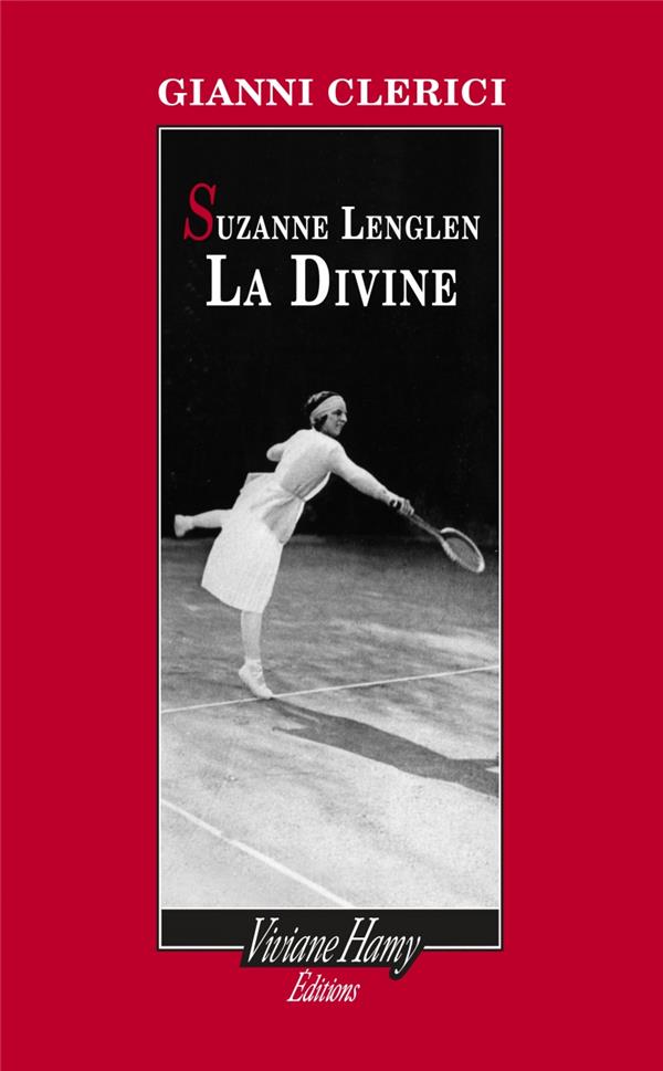 SUZANNE LENGLEN - LA DIVINE