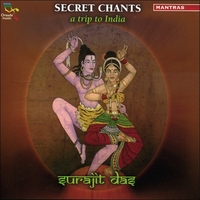 SECRET CHANTS - A TRIP TO INDIA - AUDIO