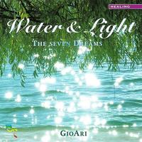 WATER & LIGHT : THE SEVEN DREAMS - AUDIO