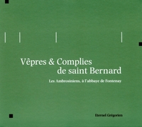 VEPRES & COMPLIES DE SAINT BERNARD - AUDIO