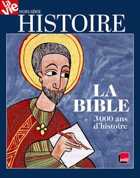 HISTOIRE DE LA BIBLE - HORS SERIE LA VIE