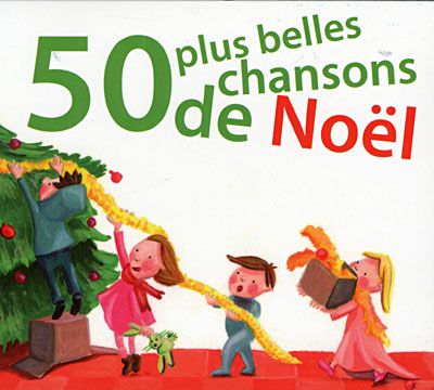 50 plus belles chansons de noel