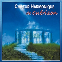 CHOEUR HARMONIQUE DE GUERISON - AUDIO