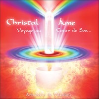 CHRISTAL AME - VOYAGE AU COEUR DE SOA - CD - AUDIO