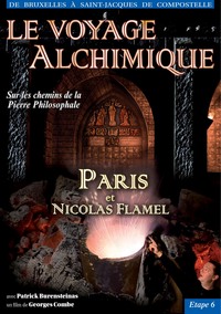 VOYAGE ALCHIMIQUE VOL 6 - DVD  PARIS ET NICOLAS FLAMEL