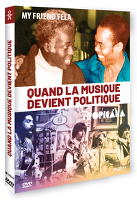 QUAND LA MUSIQUE DEVIENT POLITIQUE - 2 DVD