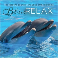 THE RELAXING SOUND OF THE DOLPHINS - BLUE RELAX - CD - AUDIO