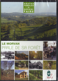 LE MORVAN PARLE DE SA FORET DVD